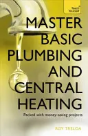 Majster základov inštalatérstva a ústredného kúrenia - Master Basic Plumbing and Central Heating