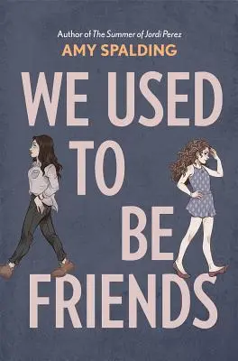 Bývali sme priatelia - We Used to Be Friends