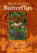 Britské a írske motýle - Úplný sprievodca určovaním, terénnym výskytom a výskytom druhov, poddruhov a foriem - British and Irish Butterflies - The Complete Identification, Field and Site Guide to the Species, Subspecies and Forms