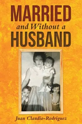 Vydatá a bez manžela - Married and Without a Husband