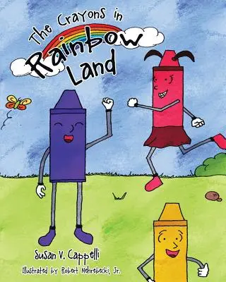Pastelky v krajine dúhy - The Crayons in Rainbow Land