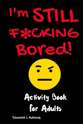 Stále sa k*rva nudím - I'm Still F*cking Bored