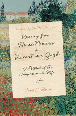 Učenie od Henriho Nouwena a Vincenta Van Gogha: Portrét súcitného života - Learning from Henri Nouwen and Vincent Van Gogh: A Portrait of the Compassionate Life