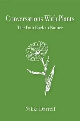 Rozhovory s rastlinami: Cesta späť k prírode - Conversations with Plants: The Path Back to Nature