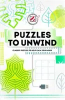 Prepracované a nedostatočne zložité: Hádanky na odreagovanie: Klasické hádanky, ktoré vám pomôžu upokojiť myseľ - Overworked & Underpuzzled: Puzzles to Unwind: Classic Puzzles to Help Calm Your Mind