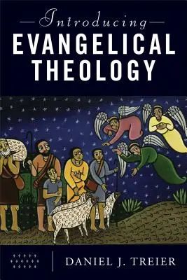 Predstavenie evanjelikálnej teológie - Introducing Evangelical Theology