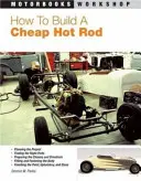 Ako postaviť lacný hot rod - How to Build a Cheap Hot Rod