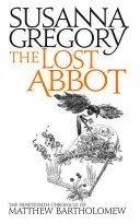 Stratený opát: Matúša Bartolomeja: devätnásta kronika - The Lost Abbot: The Nineteenth Chronicle of Matthew Bartholomew