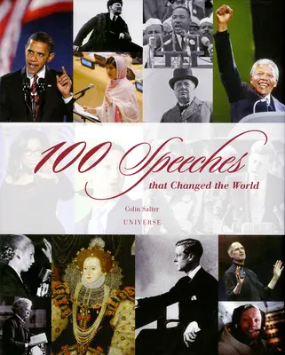 100 prejavov, ktoré zmenili svet - 100 Speeches That Changed the World