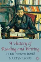 Dejiny čítania a písania: V západnom svete - A History of Reading and Writing: In the Western World