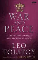 Vojna a mier: Vydanie k novej veľkej dramatizácii BBC - War and Peace: Tie-In Edition to Major New BBC Dramatisation