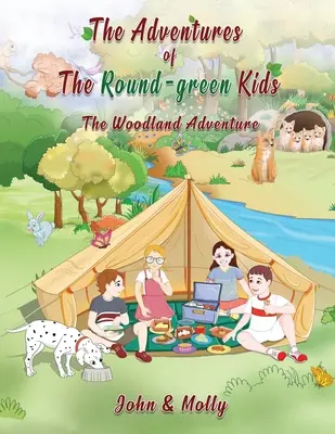 Dobrodružstvá okrúhlych zelených detí: Dobrodružstvo v lese - The Adventures of The Round Green kids: The Woodland Adventure