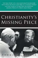 Chýbajúci kúsok kresťanstva - Christianity's Missing Piece