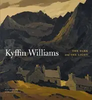 Kyffin Williams: Svetlo a tma - Kyffin Williams: The Light and the Dark