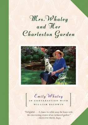 Pani Whaleyová a jej záhrada v Charlestone - Mrs. Whaley and Her Charleston Garden