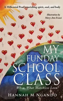 Moja školská trieda na obed: To je ale láska! - My Funday School Class: Whoa, What Matchless Love!