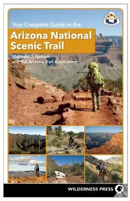 Váš kompletný sprievodca po Arizonskej národnej scénickej ceste - Your Complete Guide to the Arizona National Scenic Trail