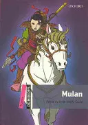 Domino, nové vydanie: Vydanie: Starter Level: 250-Word Vocabulary Mulan - Dominoes, New Edition: Starter Level: 250-Word Vocabulary Mulan