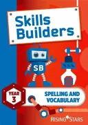 Skills Builders Spelling and Vocabulary Year 3 Pupil Book nové vydanie - Skills Builders Spelling and Vocabulary Year 3 Pupil Book new edition