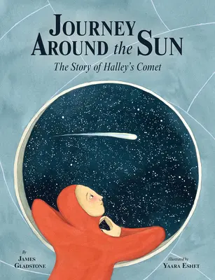 Cesta okolo Slnka: Príbeh Halleyovej kométy - Journey Around the Sun: The Story of Halley's Comet