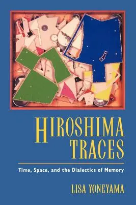 Stopy Hirošimy, 10: Čas, priestor a dialektika pamäti - Hiroshima Traces, 10: Time, Space, and the Dialectics of Memory