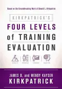 Kirkpatrickove štyri úrovne hodnotenia odbornej prípravy - Kirkpatrick's Four Levels of Training Evaluation