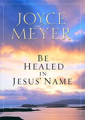 Buďte uzdravení v Ježišovom mene - Be Healed in Jesus' Name