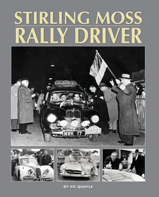 Stirling Moss - jazdec rallye - Stirling Moss - Rally Driver