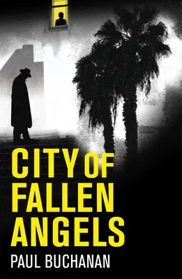 Mesto padlých anjelov: Detektívny noir v dusivej vlne horúčav - City of Fallen Angels: Detective Noir Set in a Suffocating La Heat Wave