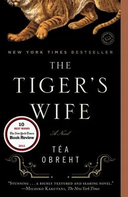 Tigrova žena - The Tiger's Wife