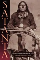 Satanta: Život a smrť vojnového náčelníka - Satanta: The Life and Death of a War Chief