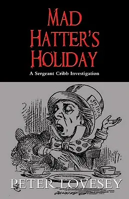 Dovolenka šialeného klobučníka - Mad Hatter's Holiday