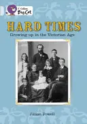 Ťažké časy: Dospievanie vo viktoriánskej dobe - Hard Times: Growing Up in the Victorian Age