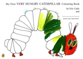 Moja vlastná omaľovánka Veľmi hladná húsenica - My Own Very Hungry Caterpillar Colouring Book