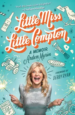 Malá slečna Little Compton: Memoáre - Little Miss Little Compton: A Memoir
