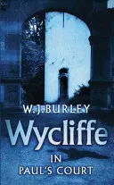 Wycliffe na Pavlovom dvore - Wycliffe in Paul's Court