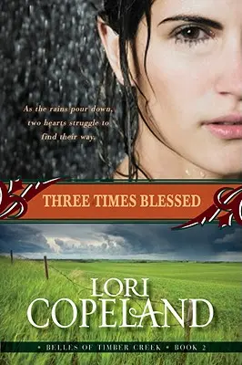 Trikrát požehnaná (Belles of Timber Creek, Book 2) - Three Times Blessed (Belles of Timber Creek, Book 2)