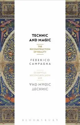 Technika a mágia: Rekonštrukcia reality - Technic and Magic: The Reconstruction of Reality