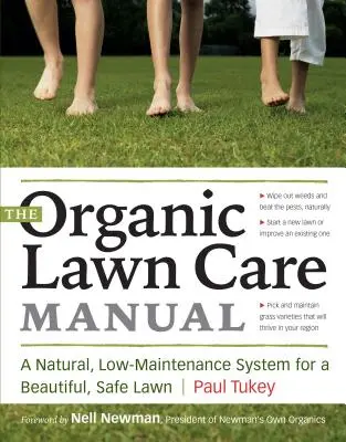 Príručka organickej starostlivosti o trávnik: Prírodný systém pre krásny a bezpečný trávnik s nízkymi nárokmi na údržbu - The Organic Lawn Care Manual: A Natural, Low-Maintenance System for a Beautiful, Safe Lawn