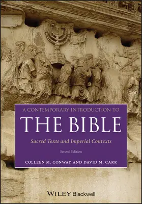 Súčasný úvod do Biblie: Posvätné texty a imperiálne kontexty - A Contemporary Introduction to the Bible: Sacred Texts and Imperial Contexts