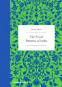 Kvetinové vzory Indie - The Floral Patterns of India