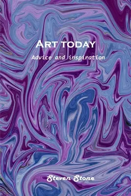 Umenie dnes: Rada a inšpirácia - Art today: Advice and inspiration
