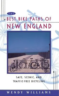 Najlepšie cyklotrasy Nového Anglicka: Bicyklovanie na bicykli: bezpečné, malebné a bez dopravy - The Best Bike Paths of New England: Safe, Scenic, and Traffic-Free Bicycling