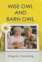 Múdra sova a sova dlhochvostá - Wise Owl and Barn Owl