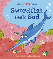 Oceán emócií: Mečiar je smutný - Emotion Ocean: Swordfish Feels Sad
