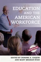 Vzdelávanie a americká pracovná sila - Education and the American Workforce