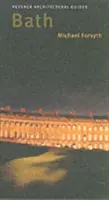 Kúpeľ: Pevsnerov sprievodca mestom - Bath: Pevsner City Guide