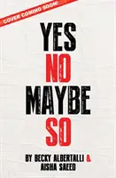 Áno Nie Možno Tak - Yes No Maybe So