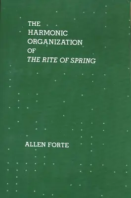 Harmonická organizácia Sviatku jari - The Harmonic Organization of the Rite of Spring