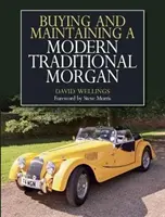 Kúpa a údržba moderného tradičného morgana - Buying and Maintaining a Modern Traditional Morgan